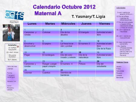 Calendario Octubre 2012 Maternal A T. Yasmary/T. Ligia Lunes Martes