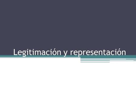 Legitimación y representación