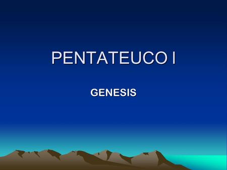 PENTATEUCO l GENESIS.