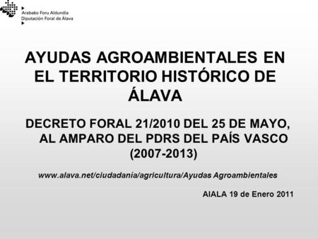 AYUDAS AGROAMBIENTALES EN EL TERRITORIO HISTÓRICO DE ÁLAVA