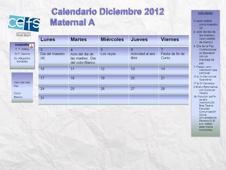 Calendario Diciembre 2012 Maternal A Lunes Martes Miércoles Jueves
