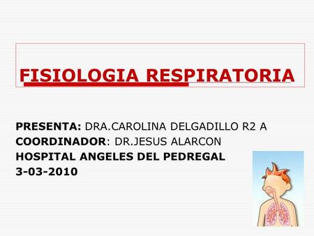 FISIOLOGIA RESPIRATORIA