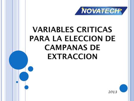 VARIABLES CRITICAS PARA LA ELECCION DE CAMPANAS DE EXTRACCION