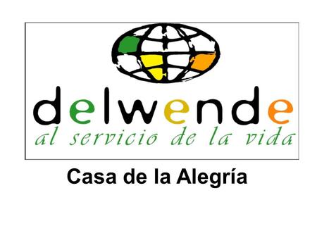 Casa de la Alegría.