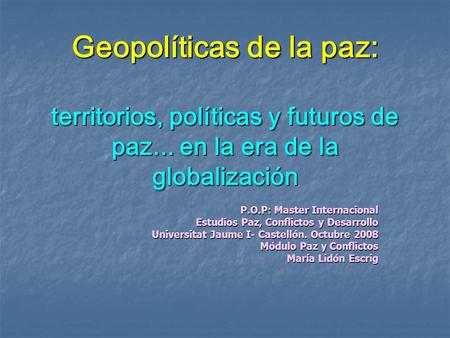Geopolíticas de la paz: territorios, políticas y futuros de paz