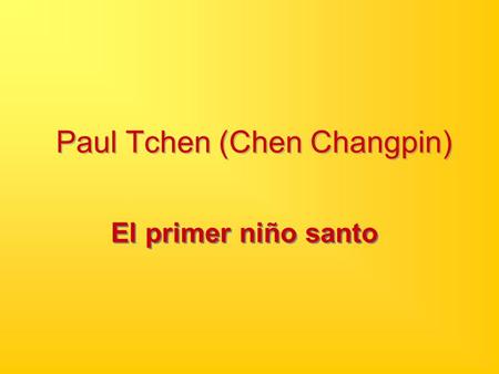 Paul Tchen (Chen Changpin)