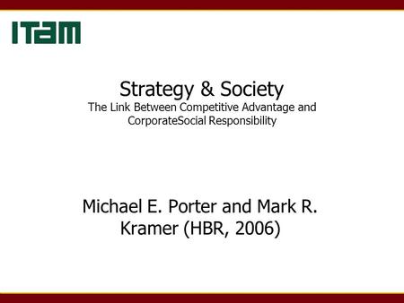 Michael E. Porter and Mark R. Kramer (HBR, 2006)