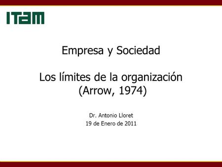Empresa y Sociedad Los límites de la organización (Arrow, 1974)