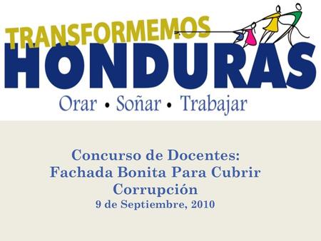 Concurso de Docentes: Fachada Bonita Para Cubrir Corrupción 9 de Septiembre, 2010.
