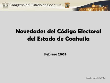 Novedades del Código Electoral del Estado de Coahuila