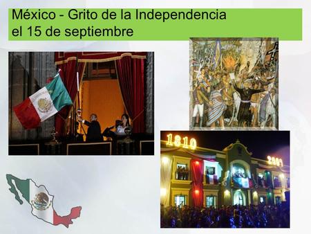 México - Grito de la Independencia el 15 de septiembre.