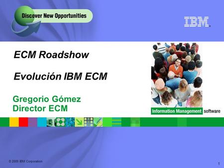 ECM Roadshow Evolución IBM ECM