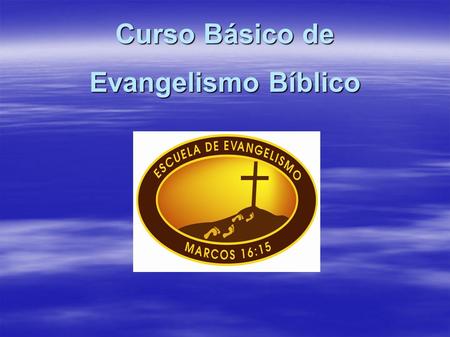 Curso Básico de Evangelismo Bíblico