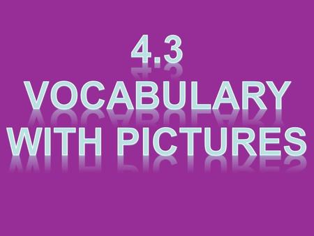4.3 Vocabulary with Pictures.