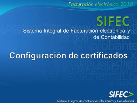 Sistema Integral de Facturación electrónica y de Contabilidad.