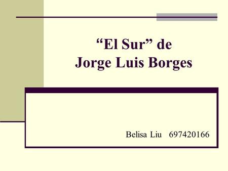 “El Sur” de Jorge Luis Borges
