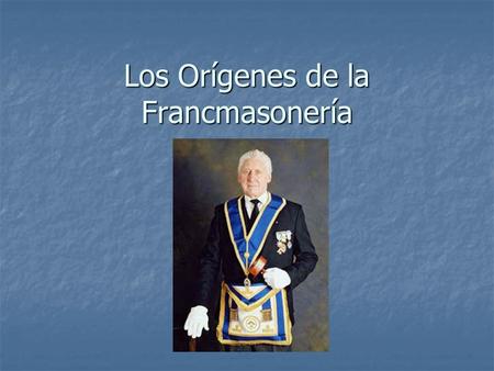 Los Orígenes de la Francmasonería