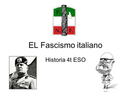 EL Fascismo italiano Historia 4t ESO.