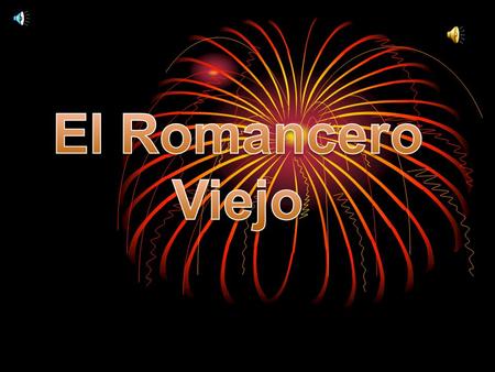 El Romancero Viejo.