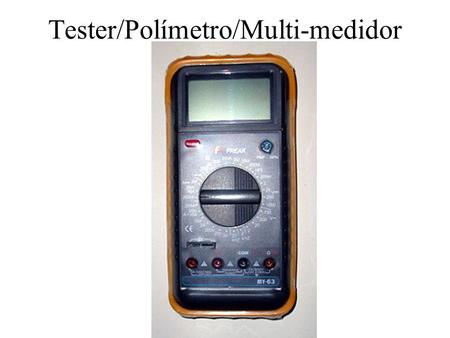 Tester/Polímetro/Multi-medidor