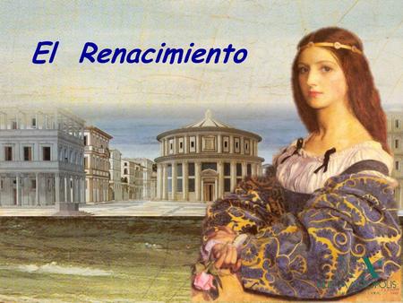 El Renacimiento.