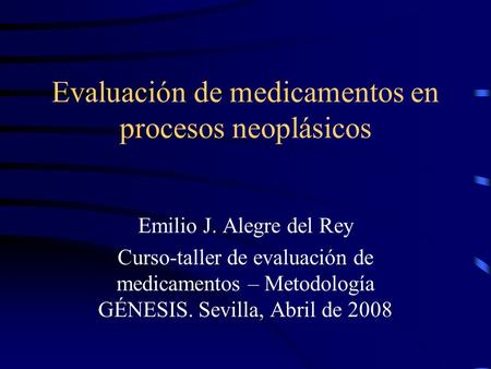 Evaluación de medicamentos en procesos neoplásicos