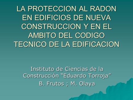 Instituto de Ciencias de la Construcción “Eduardo Torroja”