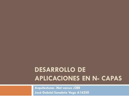 Desarrollo de aplicaciones en n- capas