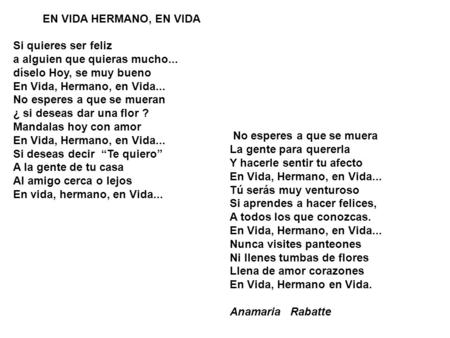 EN VIDA HERMANO, EN VIDA Poema de Ana María Rabatté. - ppt video online  descargar