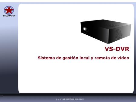 Sistema de gestión local y remota de vídeo