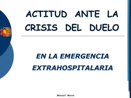 ACTITUD ANTE LA CRISIS DEL DUELO