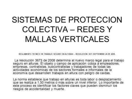 SISTEMAS DE PROTECCION COLECTIVA – REDES Y MALLAS VERTICALES
