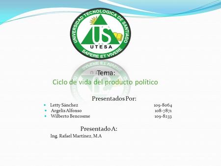 Tema: Ciclo de vida del producto político