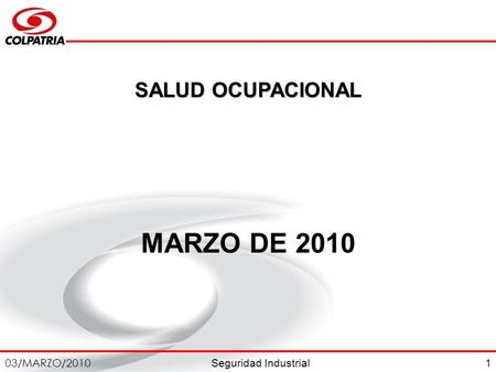 SALUD OCUPACIONAL MARZO DE 2010 1.