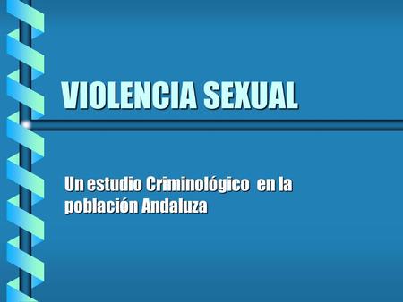 Un estudio Criminológico en la población Andaluza