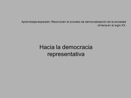 Hacia la democracia representativa