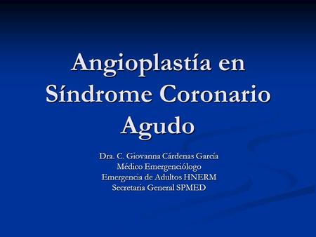 Angioplastía en Síndrome Coronario Agudo