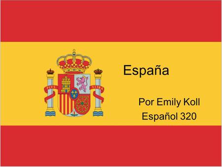 España Por Emily Koll Español 320.