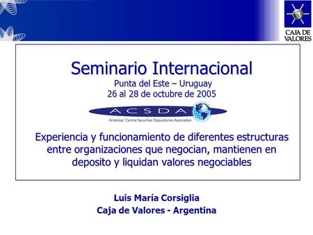 Luis María Corsiglia Caja de Valores - Argentina