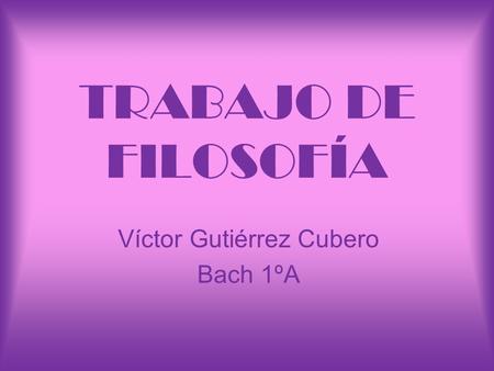 Víctor Gutiérrez Cubero Bach 1ºA