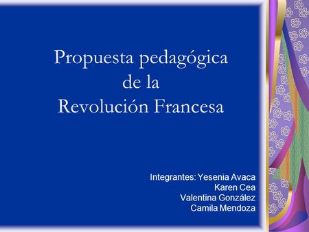 Propuesta pedagógica de la Revolución Francesa