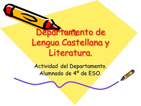 Departamento de Lengua Castellana y Literatura.