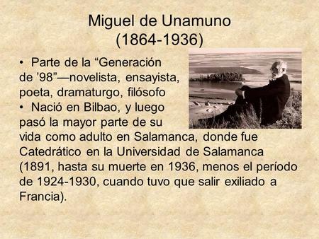 Gimnasio Corroer Antagonista Miguel de Unamuno Biografia nació en Bilbao en 1864, hijo de un comerciante  indiano se trasladó a Madrid en 1880 para estudiar en la Facultad de  Filosofía. - ppt descargar