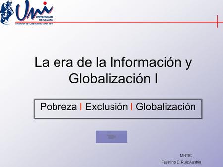 La era de la Información y Globalización I