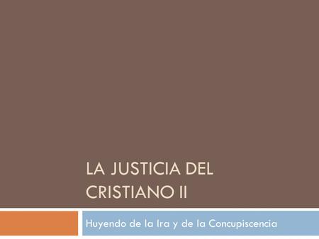 La justicia del cristiano II