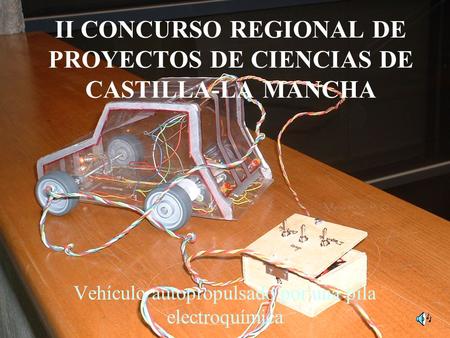 II CONCURSO REGIONAL DE PROYECTOS DE CIENCIAS DE CASTILLA-LA MANCHA