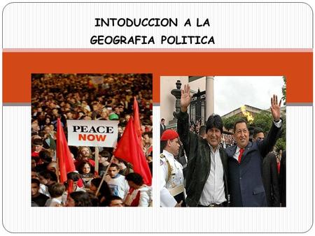 INTODUCCION A LA GEOGRAFIA POLITICA