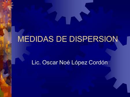Lic. Oscar Noé López Cordón