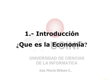 AEA 150 1.- Introducción ¿Que es la Economía?.