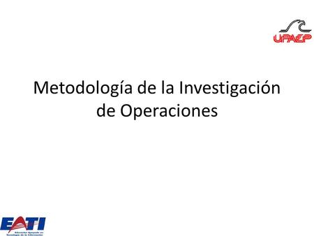 Metodología de la Investigación de Operaciones